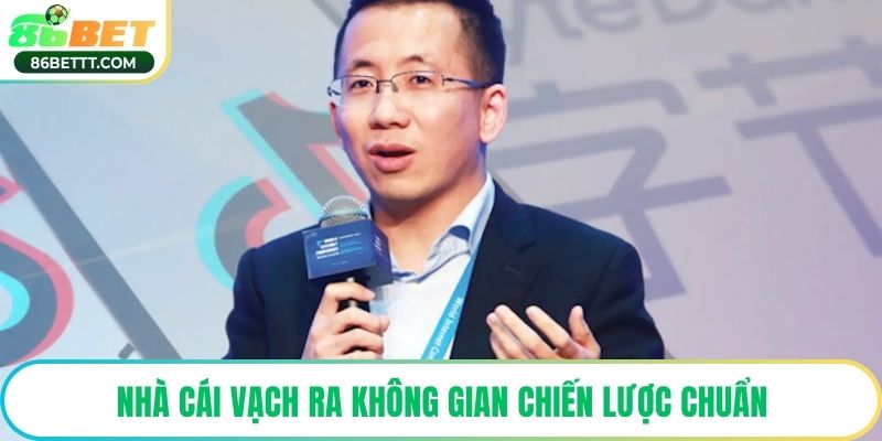 Nhà cái vạch ra không gian chiến lược chuẩn